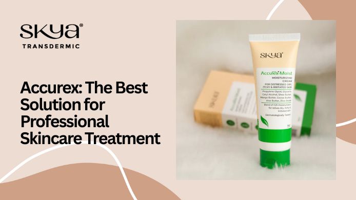 Accurex: The Best Solution for Professional Skincare Treatment
